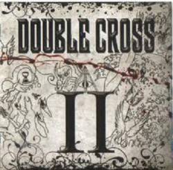Double Cross : Double Cross II